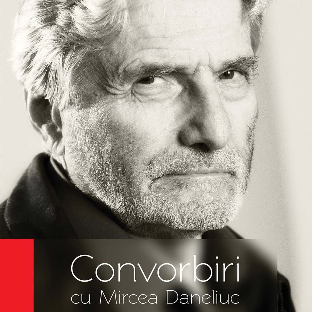 Eveniment editorial: Convorbiri cu Mircea Daneliuc