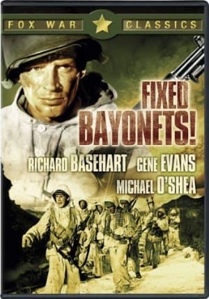 Fixed Bayonets! (Fixed Bayonets!)