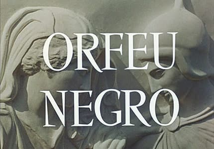 Marcel Camus: Orfeu Negro